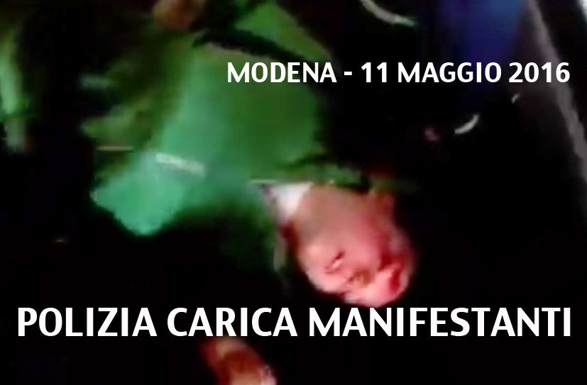 11 maggio 2016 Modena - guerriglia urbana